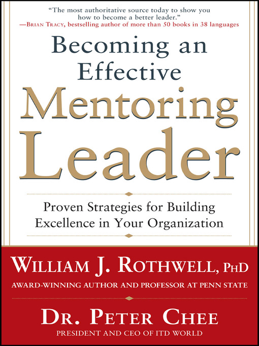 Title details for Becoming an Effective Mentoring Leader by William J. Rothwell - Wait list